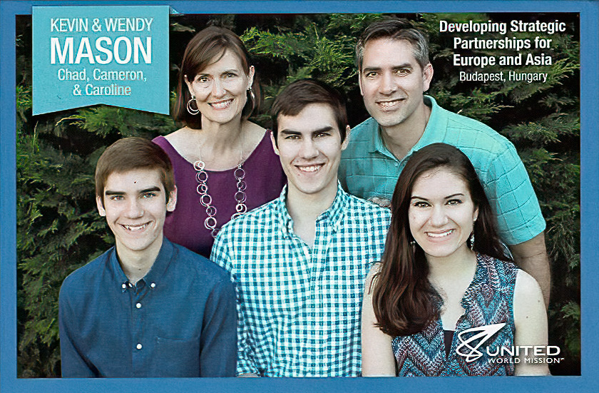 Kevin and Wendy Mason and their family are serving in Budapest, Hungary.